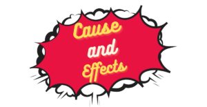 cause and effects