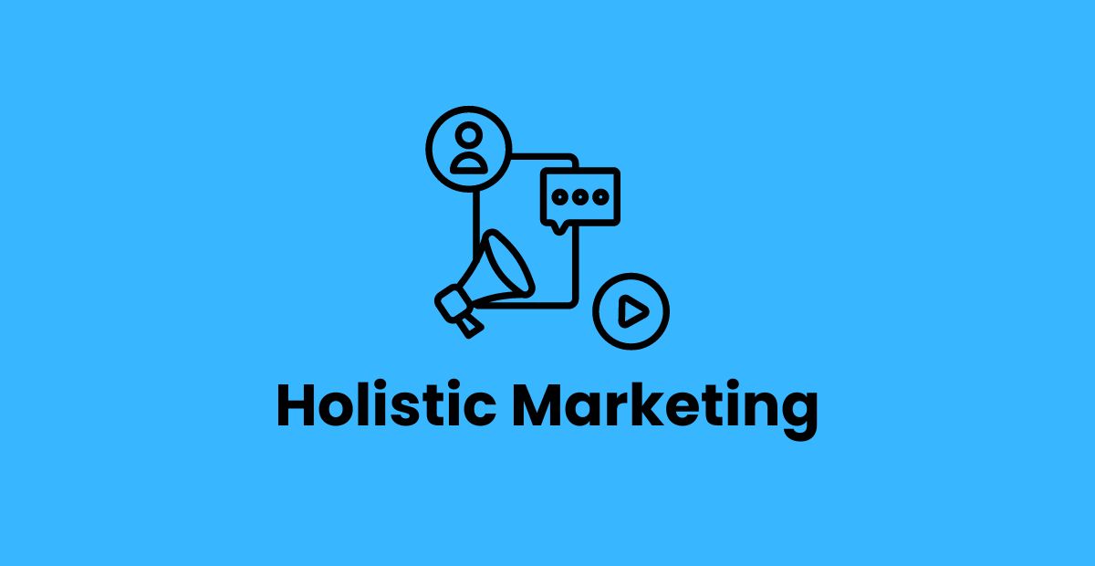 holistic,performance,relationship,marketing,philip kotler,