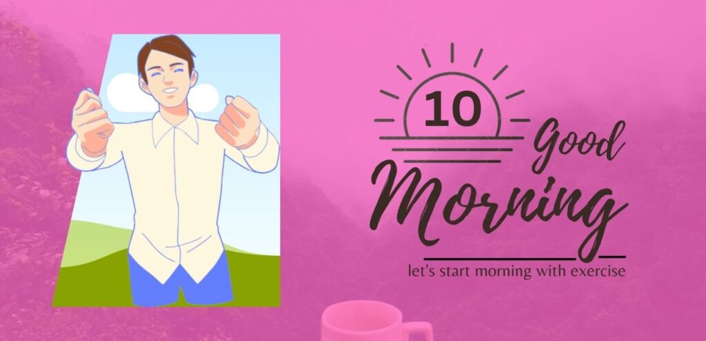 morning habit, 10 best morning habit,habit,aadat,